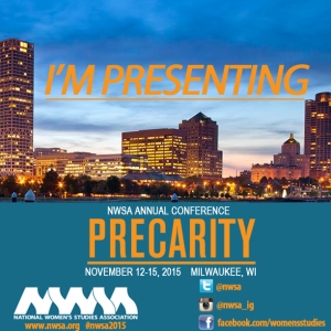 National Women's Studies Association Conference "I'm Presenting: Precarity" Badge